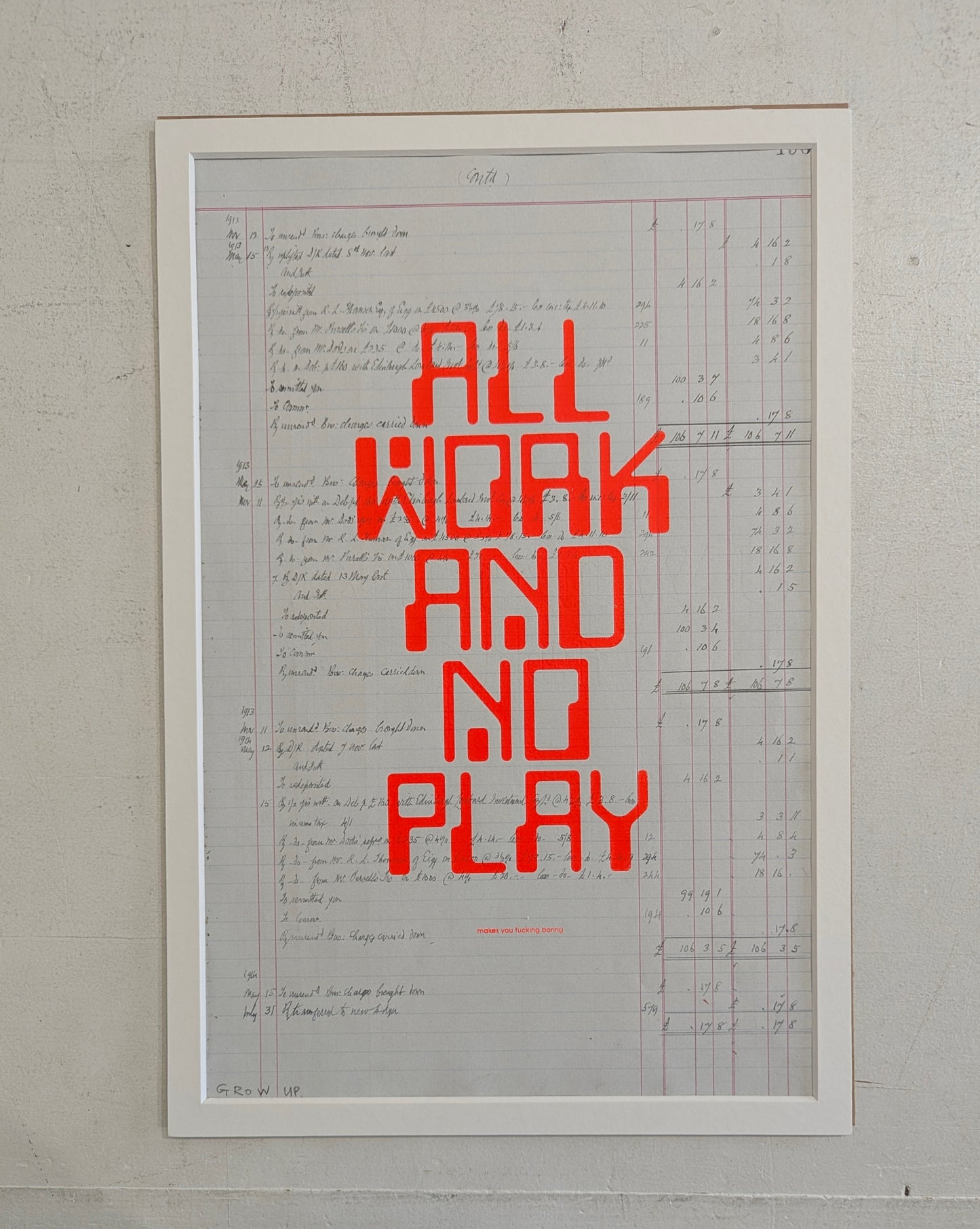 Framed poster with red text 'ALL WORK AND NO PLAY' on a light background